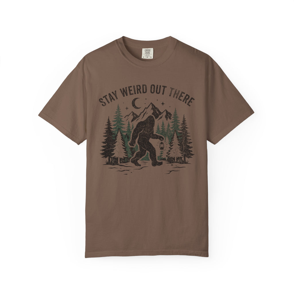 Stay Weird Out There Bigfoot T-Shirt