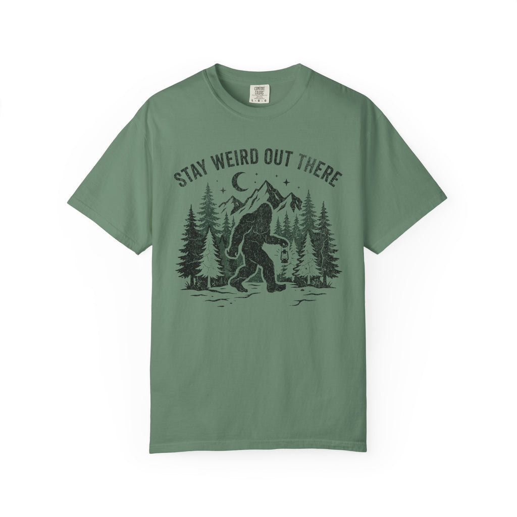 Stay Weird Out There Bigfoot T-Shirt
