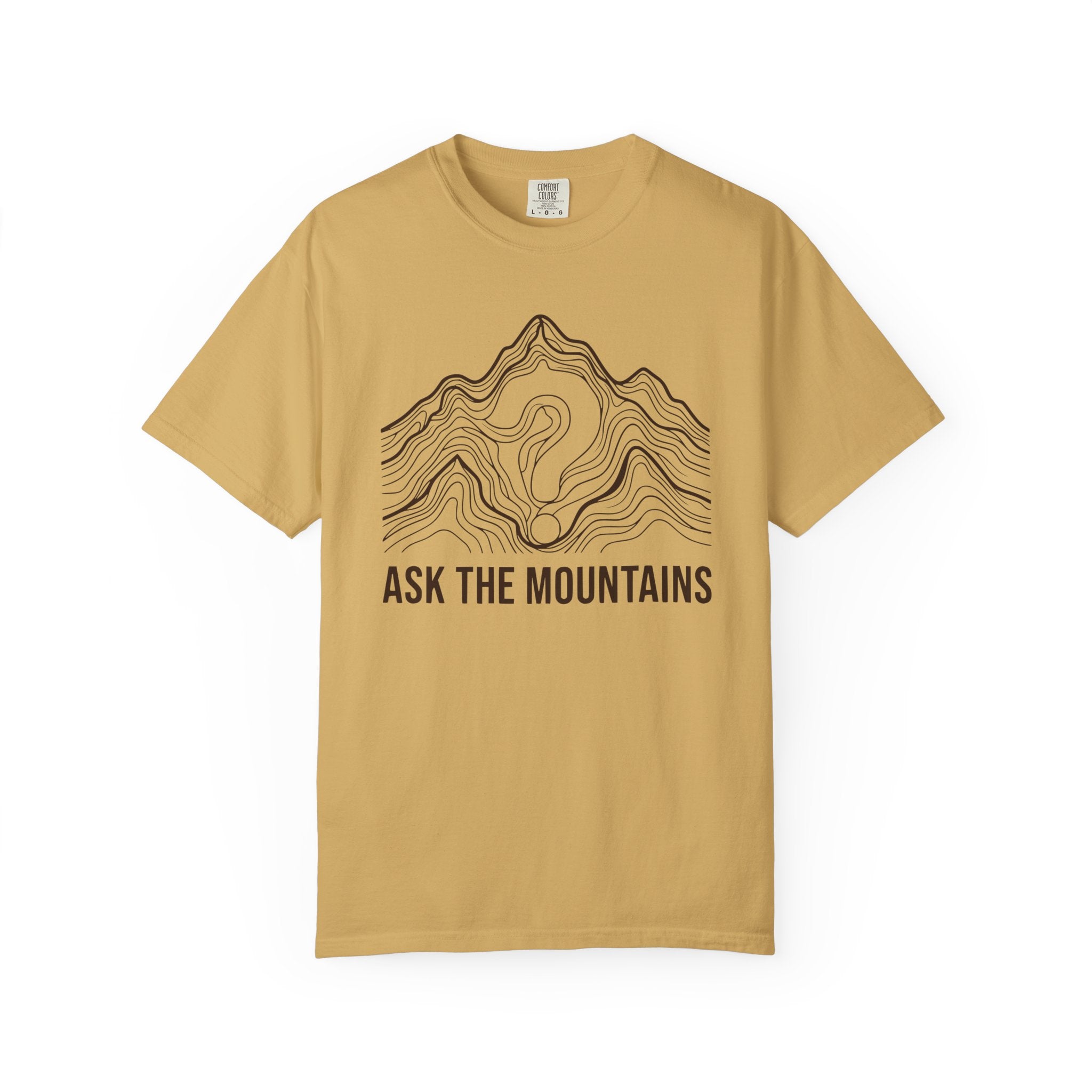 Ask The Mountains T-Shirt