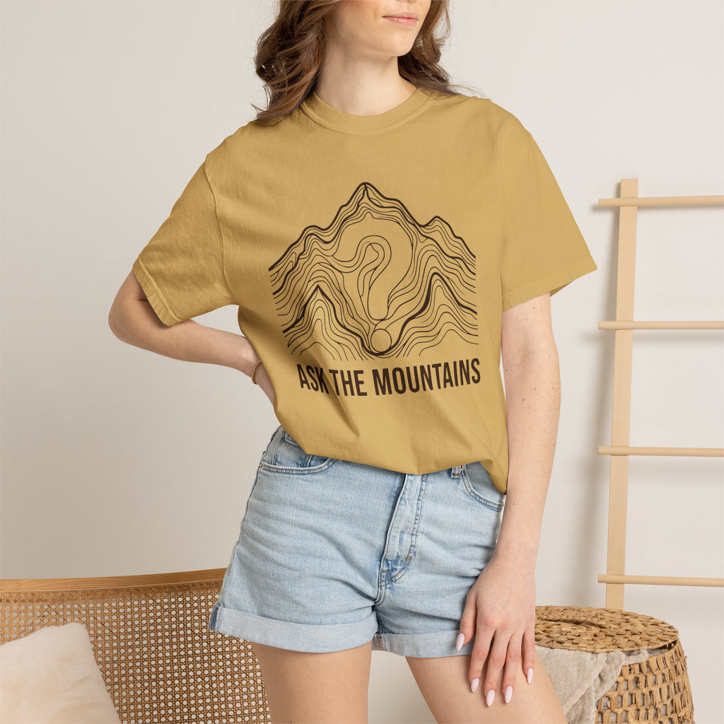 Ask The Mountains T-Shirt