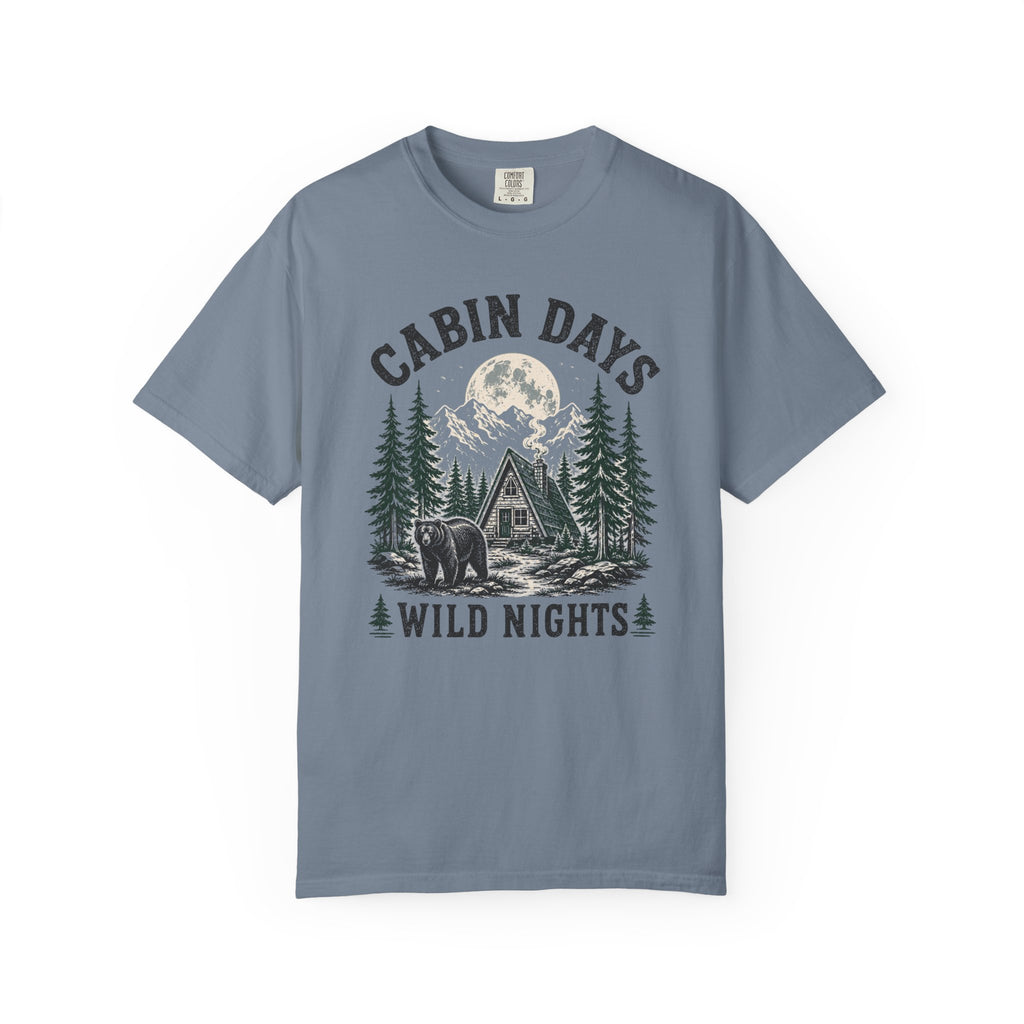 Cabin Days Wild Nights T-Shirt